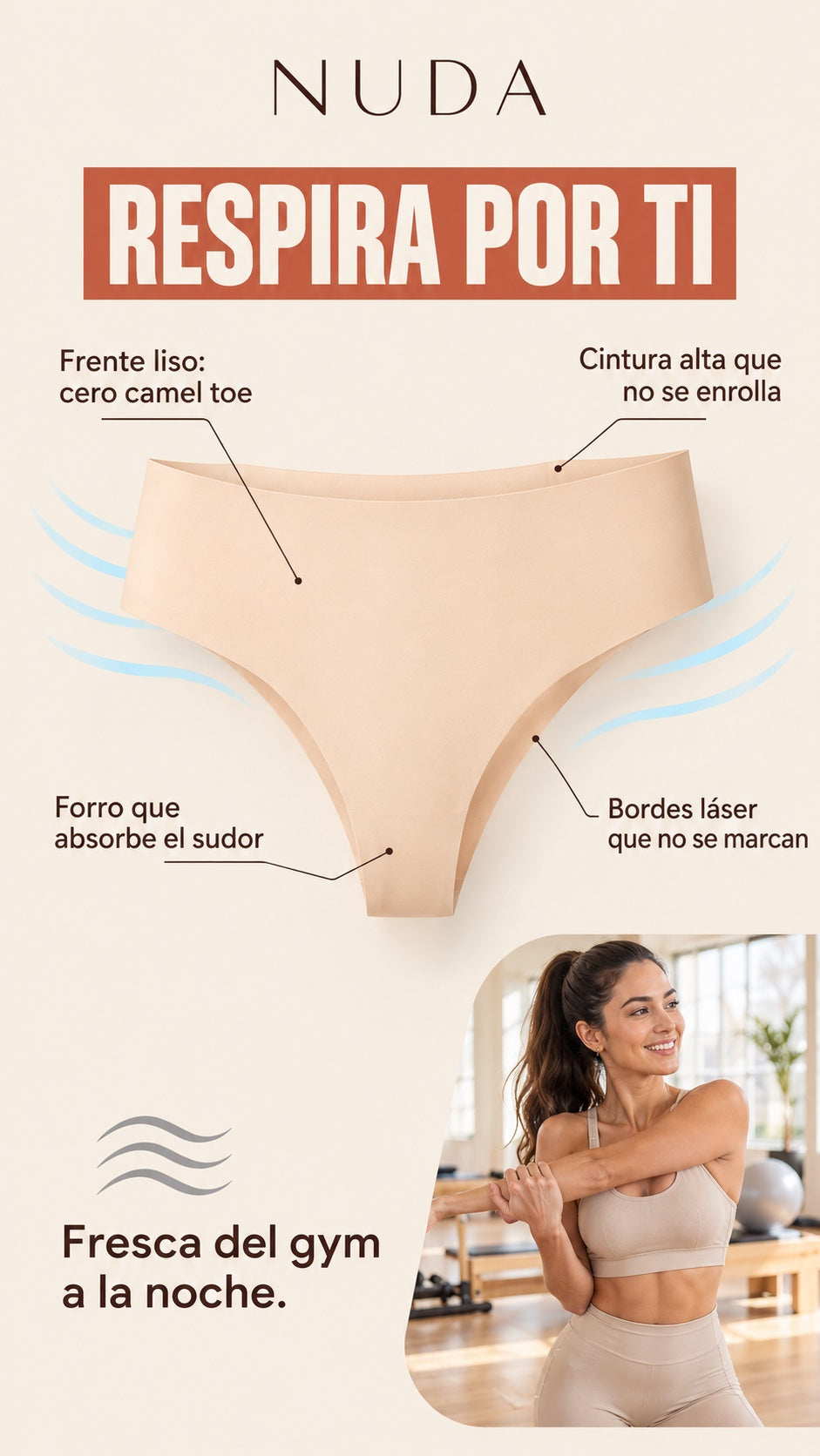 NUDA respira por ti: frente liso, forro absorbente, bordes láser